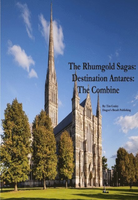 Tim Conley - Rhumgold Sagas: Destination Antares - The Combine, E-bok
