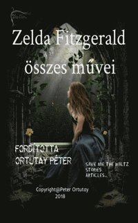 Zelda Fitzgerald Ã¶sszes m?vei