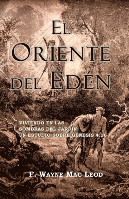 F. Wayne Mac Leod - El Oriente del Eden, E-bok