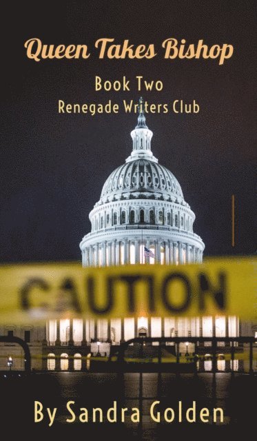 Sandra Golden - Queen Takes Bishop, book two in the Renegade Writers Series, E-bok