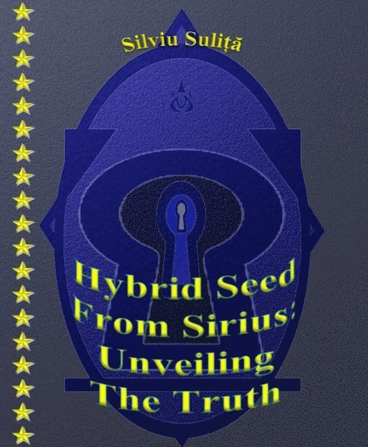 Silviu Sulita - Hybrid Seed From Sirius: Unveiling The Truth, E-bok. Tillgänglighet: Lägg i varukorg