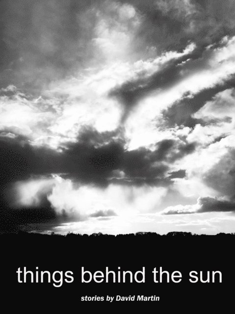 David Martin - Things Behind The Sun, E-bok