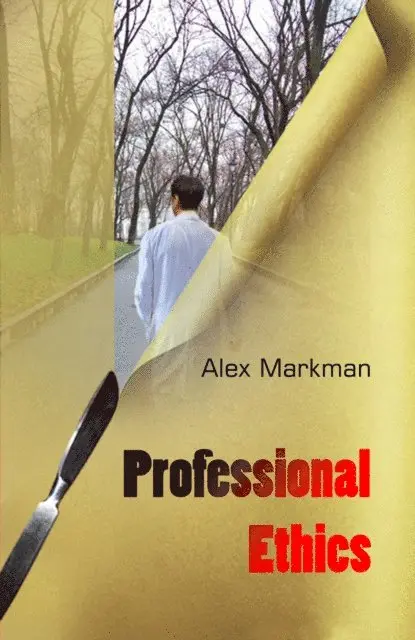 Alex Markman - Professionsl Ethics, E-bok. Tillgänglighet: Lägg i varukorg