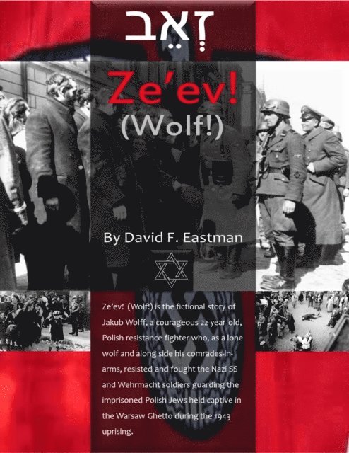 David F Eastman - Ze'ev! (Wolf!), E-bok. Tillgänglighet: Lägg i varukorg