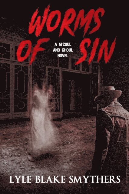 Lyle Blake Smythers - Worms of Sin, E-bok