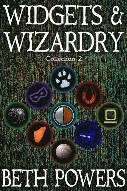 Beth Powers - Widgets & Wizardry: Collection 2, E-bok