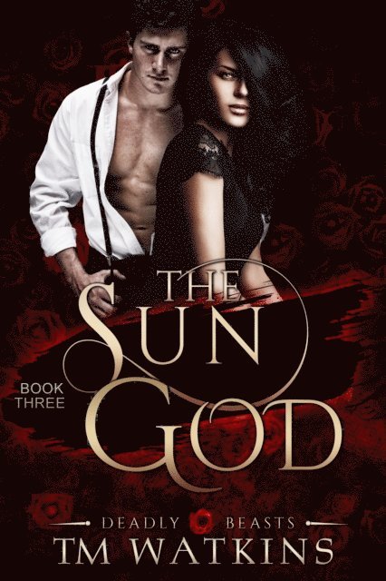 TM Watkins - Deadly Beasts Book 3: The Sun God, E-bok