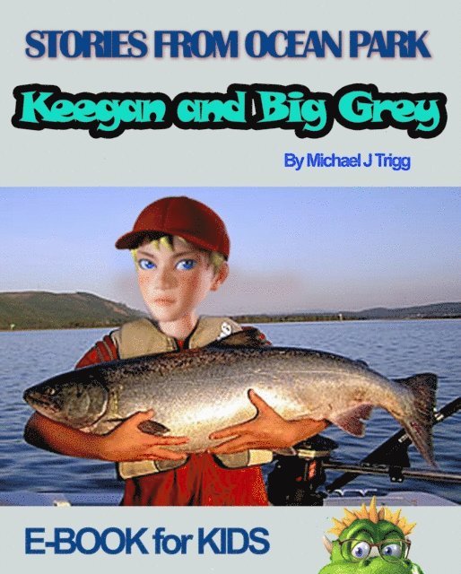 Michael Trigg - Keegan and Big Grey, E-bok