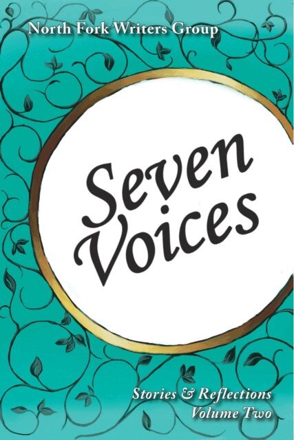 North Fork Writers Group - Seven Voices (Volume 2), E-bok