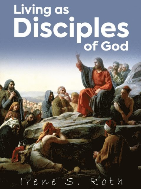 Irene S. Roth - Living as Disciples of God, E-bok. Tillgänglighet: Lägg i varukorg