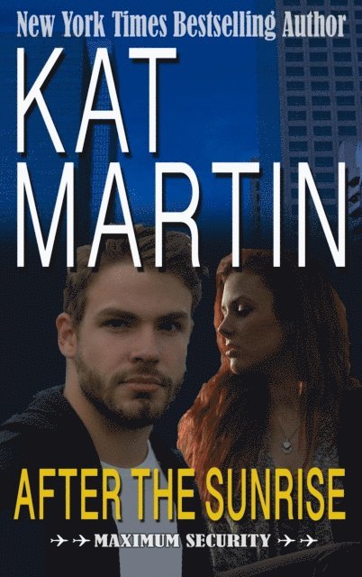 Kat Martin - After the Sunrise, E-bok