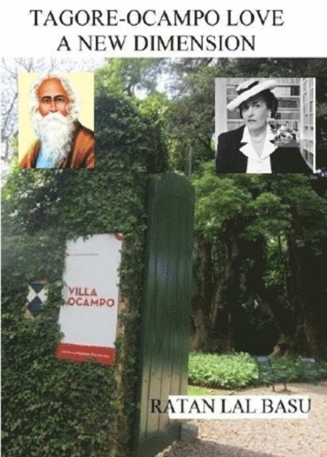 Ratan Lal Basu - Tagore-Ocampo Love, a New Dimension, E-bok
