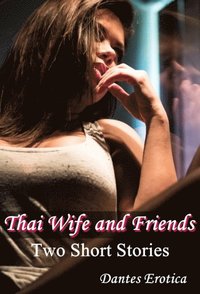 Thai Wife and Friends