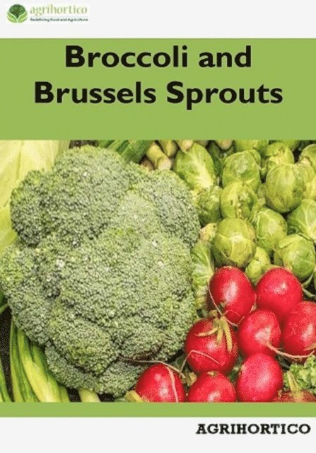 Agrihortico - Broccoli and Brussels Sprouts, E-bok. Tillgänglighet: Lägg i varukorg