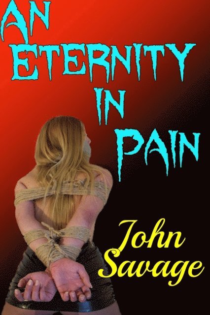 John Savage - Eternity in Pain, E-bok