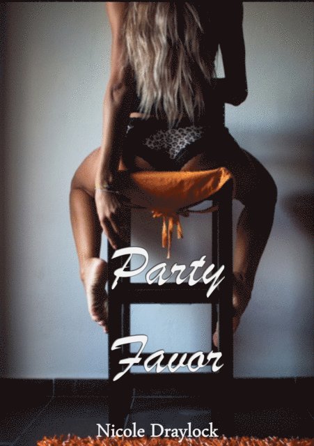 Nicole Draylock - Party Favor, E-bok. Tillgänglighet: Lägg i varukorg