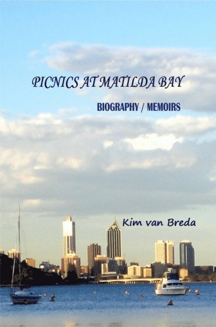 Kim van Breda - Picnics At Matilda Bay, E-bok