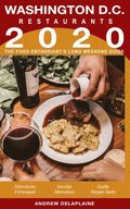 2020 Washington, D.C. Restaurants: The Food Enthusiast's Long Weekend Guide