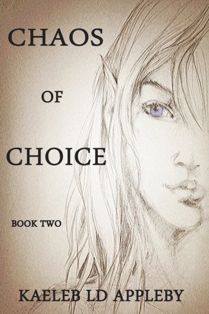 Kaeleb LD Appleby - Chaos of Choice: Book Two - Death's Paradox, E-bok