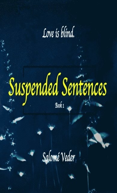 Salome Veder - Suspended Sentences (Suspended Trilogy, 1), E-bok