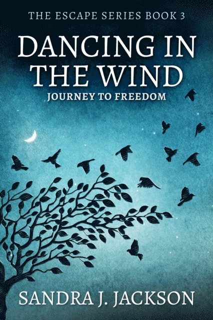 Sandra J. Jackson - Dancing In The Wind, E-bok