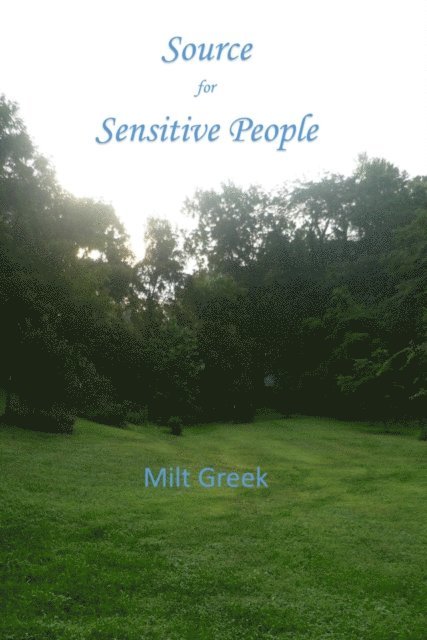 Milt Greek - Source for Sensitive People, E-bok