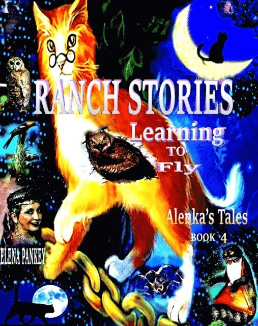 Elena Pankey - Learning to Fly. Ranch Stories.Alenka's Tales. Book 4., E-bok. Tillgänglighet: Lägg i varukorg