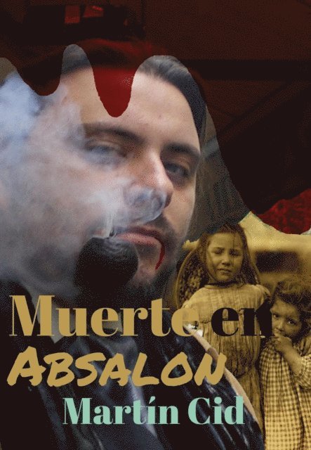 Martin Cid - Muerte en Absalon, E-bok