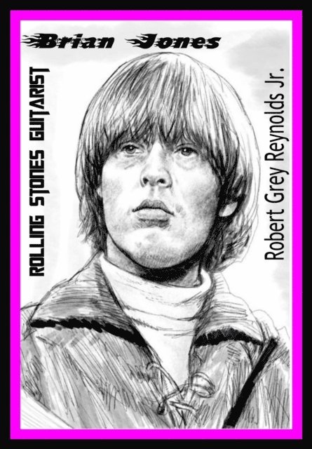 Robert Grey Reynolds - Brian Jones Rolling Stones Guitarist, E-bok. Tillgänglighet: Lägg i varukorg