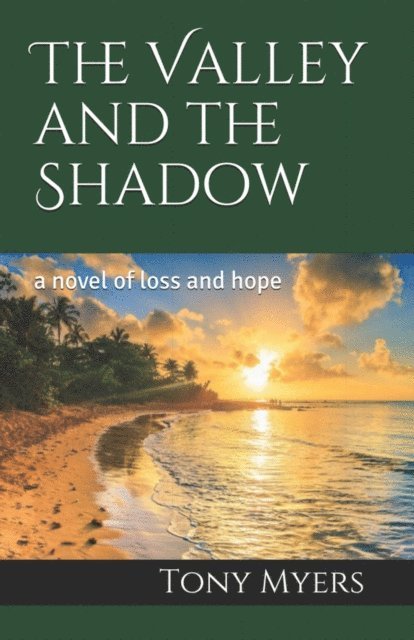 Tony Myers - Valley and the Shadow, E-bok