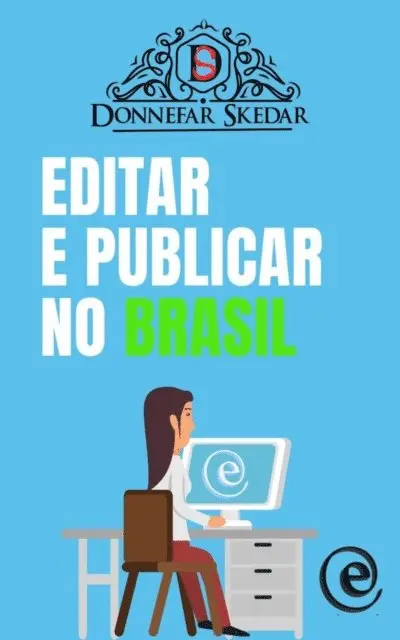 Donnefar Skedar - Editar e Publicar no Brasil, E-bok. Tillgänglighet: Lägg i varukorg