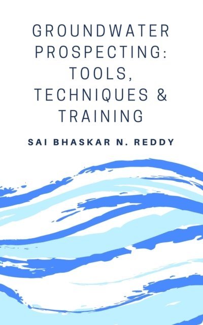 Groundwater Prospecting: Tools, Techniques and Training