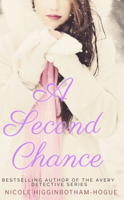 Nicole Higginbotham-Hogue - Second Chance, E-bok