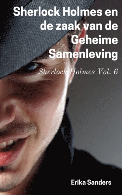 Erika Sanders - Sherlock Holmes en de zaak van de Geheime Samenleving, E-bok