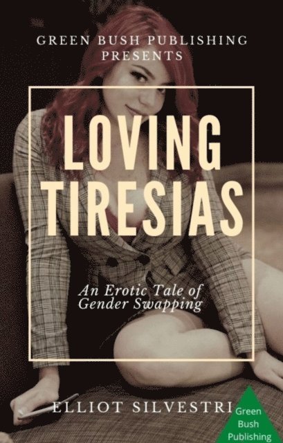 Elliot Silvestri - Loving Tiresias, E-bok