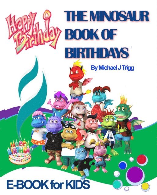 Michael Trigg - Minosaur Book of Birthdays for Kids, E-bok