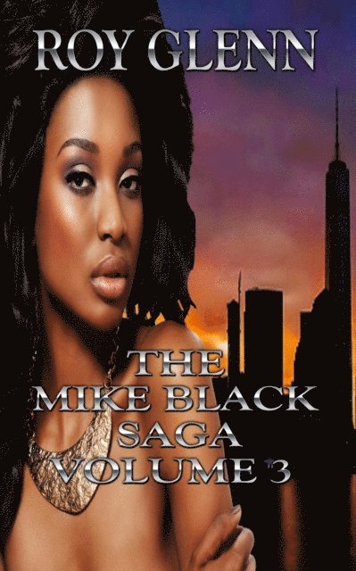Roy Glenn - Mike Black Saga Volume 3, E-bok