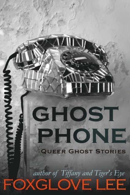 Foxglove Lee - Ghost Phone, E-bok. Tillgänglighet: Lägg i varukorg