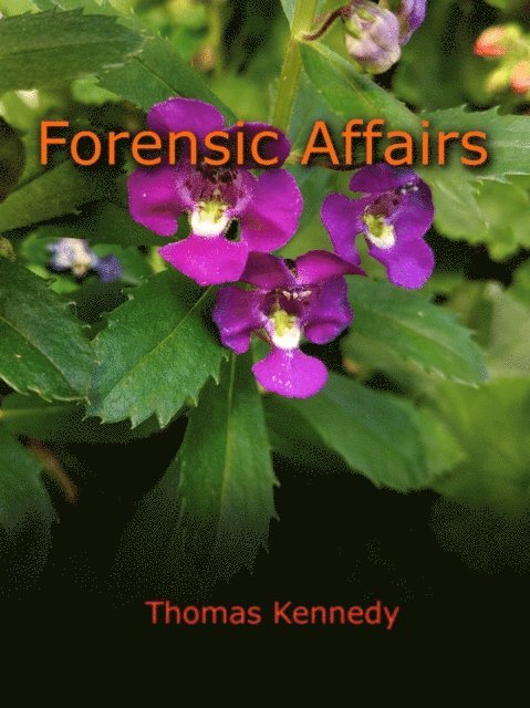 Thomas Kennedy - Forensic Affairs, E-bok