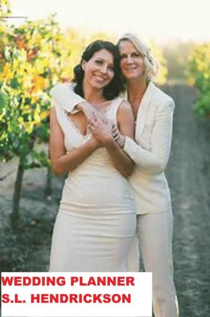 S L Hendrickson - Wedding Planner, E-bok