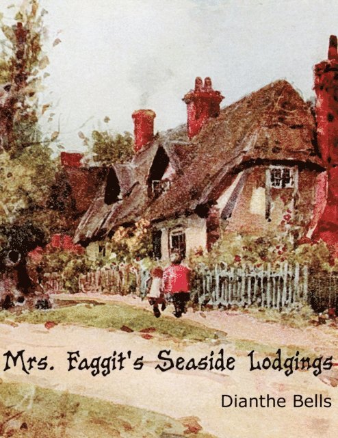 Dianthe Bells - Mrs. Faggit's Seaside Lodgings, E-bok