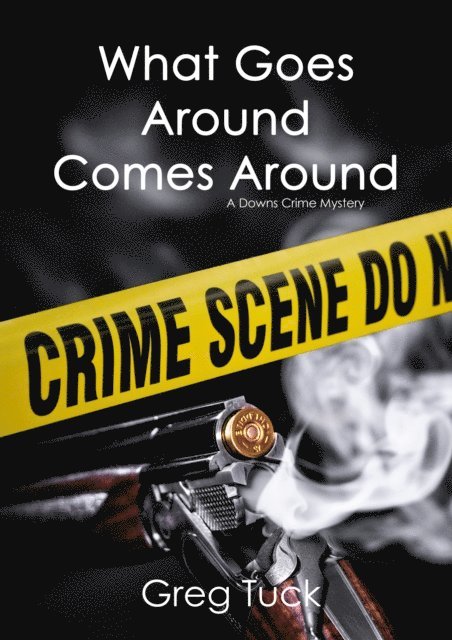 Greg Tuck - What Goes Around, Comes Around, E-bok. Tillgänglighet: Lägg i varukorg