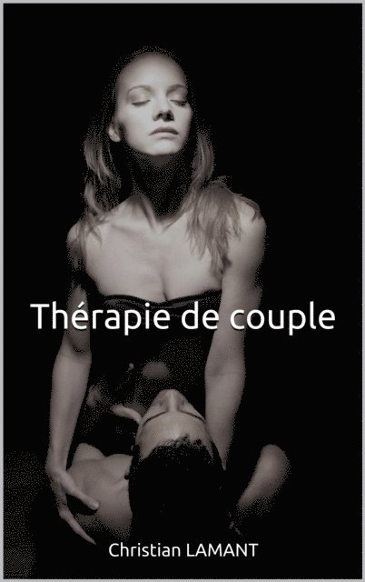 Christian Lamant - Therapie de couple, E-bok. Tillgänglighet: Lägg i varukorg