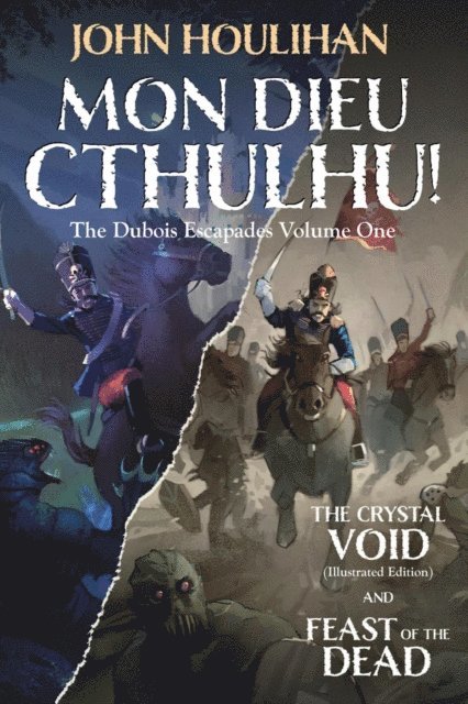 John Houlihan - Mon Dieu Cthulhu! The Dubois Escapades Volume One, E-bok. Tillgänglighet: Lägg i varukorg