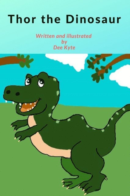 Dee Kyte - Thor the Dinosaur, E-bok. Tillgänglighet: Lägg i varukorg