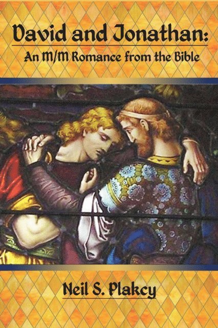 Neil Plakcy - David & Jonathan: An MM Romance from the Bible, E-bok