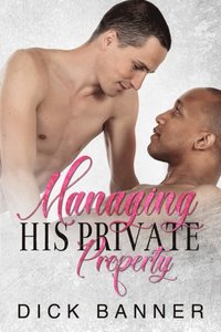 Managing His Private Property