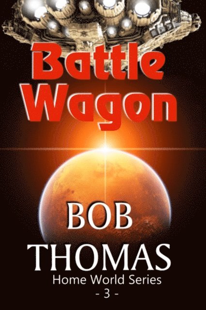 Robert Thomas - Battle Wagon, E-bok