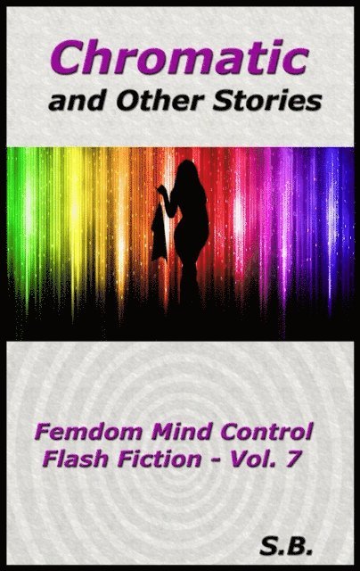 S.B. - Chromatic and Other Stories, E-bok