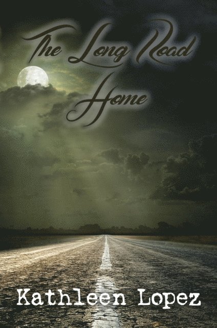 Kathleen Lopez - Long Road Home, E-bok. Tillgänglighet: Lägg i varukorg